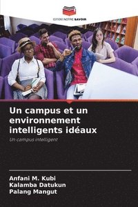 bokomslag Un campus et un environnement intelligents idaux