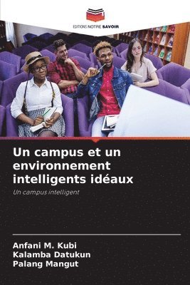 bokomslag Un campus et un environnement intelligents idaux