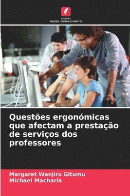 bokomslag Questes ergonmicas que afectam a prestao de servios dos professores