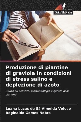 bokomslag Produzione di piantine di graviola in condizioni di stress salino e deplezione di azoto