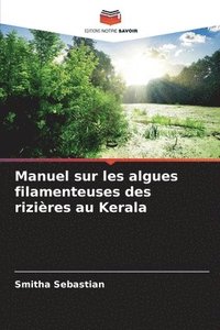 bokomslag Manuel sur les algues filamenteuses des rizires au Kerala