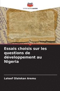 bokomslag Essais choisis sur les questions de dveloppement au Nigeria