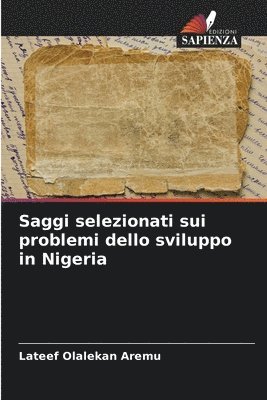 bokomslag Saggi selezionati sui problemi dello sviluppo in Nigeria