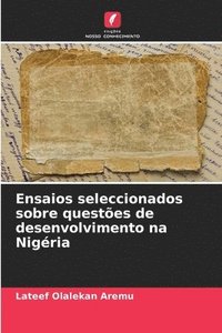 bokomslag Ensaios seleccionados sobre questes de desenvolvimento na Nigria