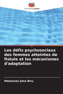 Les dfis psychosociaux des femmes atteintes de fistule et les mcanismes d'adaptation 1