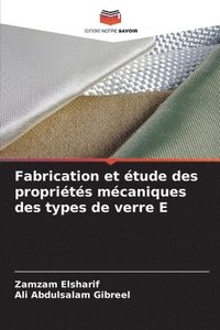 bokomslag Fabrication et tude des proprits mcaniques des types de verre E