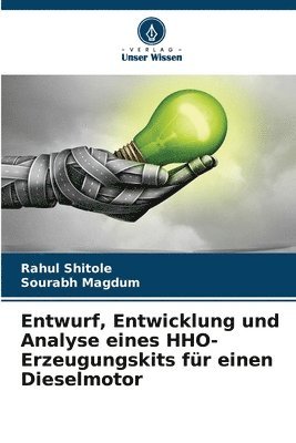 bokomslag Entwurf, Entwicklung und Analyse eines HHO-Erzeugungskits fr einen Dieselmotor