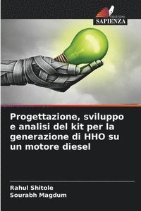 bokomslag Progettazione, sviluppo e analisi del kit per la generazione di HHO su un motore diesel