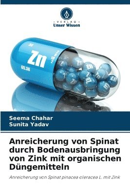 Anreicherung von Spinat durch Bodenausbringung von Zink mit organischen Düngemitteln