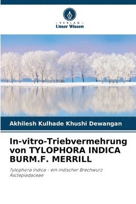 bokomslag In-vitro-Triebvermehrung von TYLOPHORA INDICA BURM.F. MERRILL