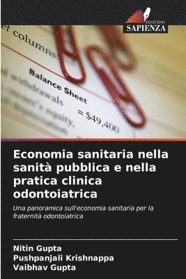 Nitin Gupta, Pushpanjali Krishnappa, Vaibhav Gupta - Economia sanitaria nella sanità pubblica e nella pratica clinica odontoiatrica, Häftad