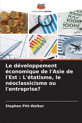 bokomslag Le dveloppement conomique de l'Asie de l'Est