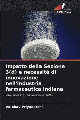 Impatto della Sezione 3(d) e necessit di innovazione nell'industria farmaceutica indiana 1