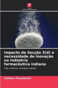 bokomslag Impacto da Seco 3(d) e necessidade de inovao na indstria farmacutica indiana