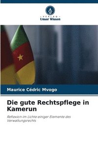 bokomslag Die gute Rechtspflege in Kamerun