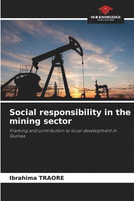 Social responsibility in the mining sector 1