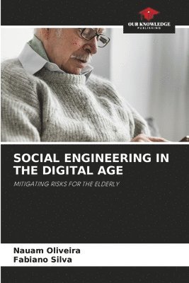 bokomslag Social Engineering in the Digital Age