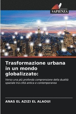 bokomslag Trasformazione urbana in un mondo globalizzato