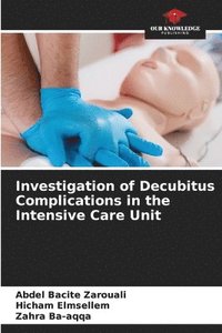 bokomslag Investigation of Decubitus Complications in the Intensive Care Unit