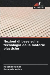 bokomslag Nozioni di base sulla tecnologia delle materie plastiche