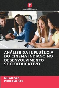 bokomslag Anlise Da Influncia Do Cinema Indiano No Desenvolvimento Socioeducativo