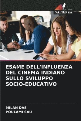 bokomslag Esame Dell'influenza del Cinema Indiano Sullo Sviluppo Socio-Educativo