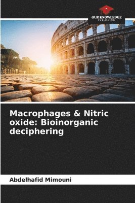 bokomslag Macrophages & Nitric oxide