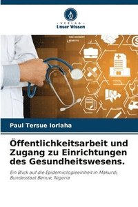 bokomslag ffentlichkeitsarbeit und Zugang zu Einrichtungen des Gesundheitswesens.