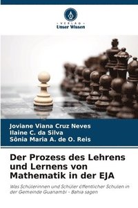 bokomslag Der Prozess des Lehrens und Lernens von Mathematik in der EJA