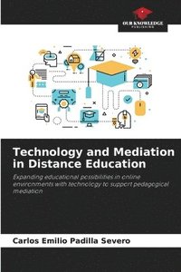 bokomslag Technology and Mediation in Distance Education