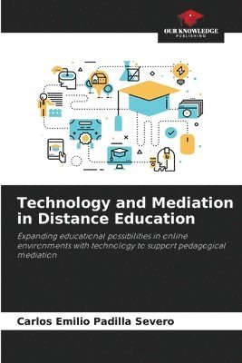 bokomslag Technology and Mediation in Distance Education