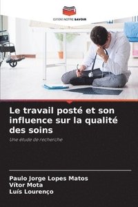 bokomslag Le travail post et son influence sur la qualit des soins