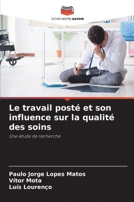 bokomslag travail posté et son influence sur la qualité des soins