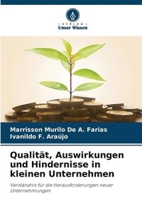 bokomslag Qualitt, Auswirkungen und Hindernisse in kleinen Unternehmen