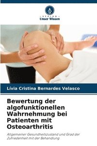 bokomslag Bewertung der algofunktionellen Wahrnehmung bei Patienten mit Osteoarthritis