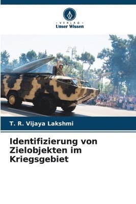 Identifizierung von Zielobjekten im Kriegsgebiet
