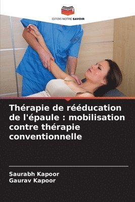 Saurabh Kapoor, Gaurav Kapoor - Thérapie de rééducation de l'épaule, Häftad