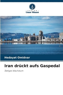 bokomslag Iran drckt aufs Gaspedal