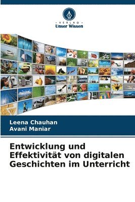 bokomslag Entwicklung und Effektivität von digitalen Geschichten im Unterricht