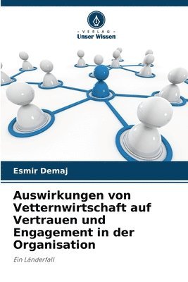 Auswirkungen von Vetternwirtschaft auf Vertrauen und Engagement in der Organisation 1