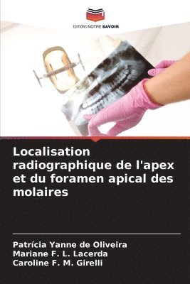 bokomslag Localisation radiographique de l'apex et du foramen apical des molaires