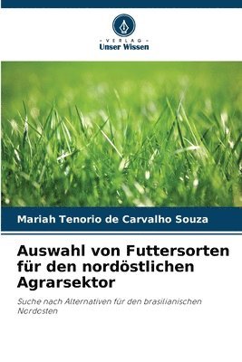 Auswahl von Futtersorten fr den nordstlichen Agrarsektor 1