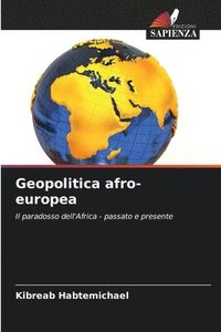 bokomslag Geopolitica afro-europea