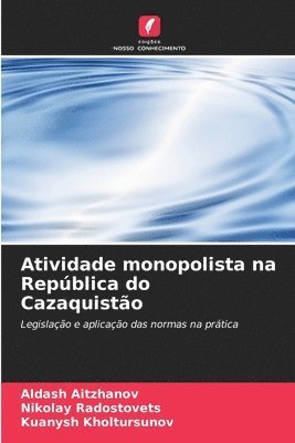 bokomslag Atividade monopolista na Repblica do Cazaquisto