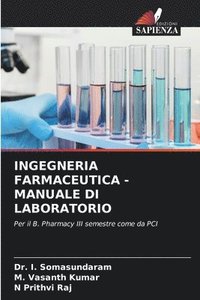 bokomslag Ingegneria Farmaceutica - Manuale Di Laboratorio