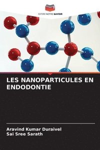 bokomslag Les Nanoparticules En Endodontie