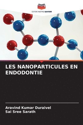 bokomslag Les Nanoparticules En Endodontie