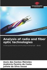 bokomslag Analysis of radio and fiber optic technologies