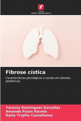 Yaneisy Domínguez González, Amanda Pozas Ravelo, Katia Trujillo Castellanos - Fibrose cística, Häftad
