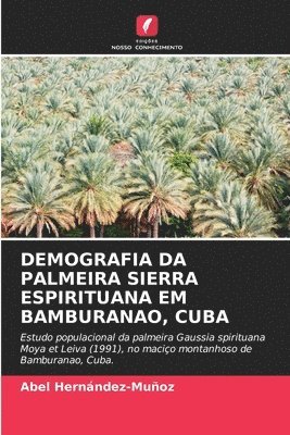 Demografia Da Palmeira Sierra Espirituana Em Bamburanao, Cuba 1